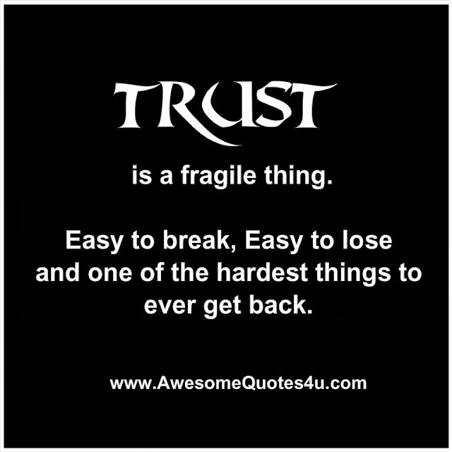 Awesome Quotes: When trust is broken