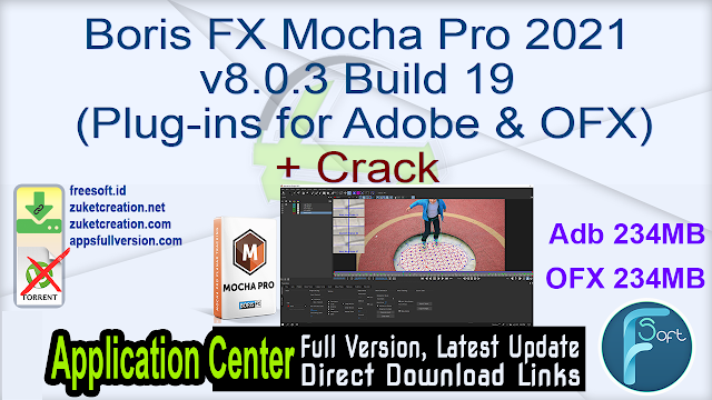 Boris FX Mocha Pro 2021 v8.0.3 Build 19 (Plug-ins for Adobe & OFX) + Crack