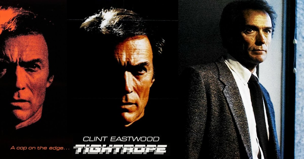 The Clint Eastwood Archive: Tightrope 1984