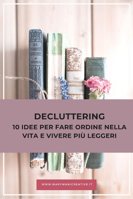 decluttering-10-idee-per-fare-ordine-e-vivere-leggeri