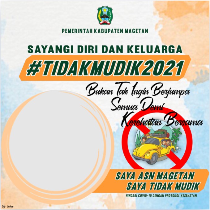 Frame Twibbon Saya ASN Magetan Saya Tidak Mudik 2021