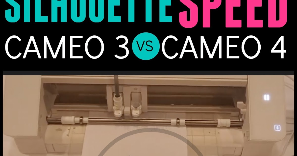 Silhouette CAMEO 3 vs Silhouette CAMEO 4 Speed (Side by Side Video
