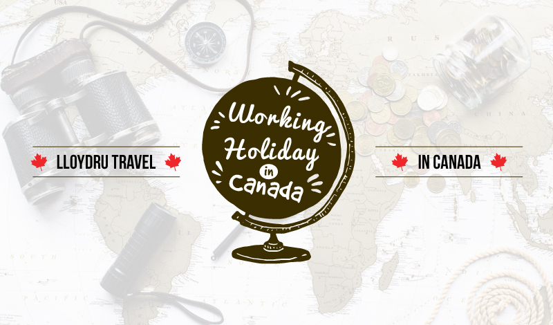Lloydrutravel 加拿大打工度假 17 加拿大打工working Holiday 度假行前準備 Lloydru Travel