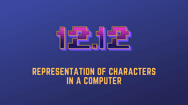 Representation of Characters in a computer