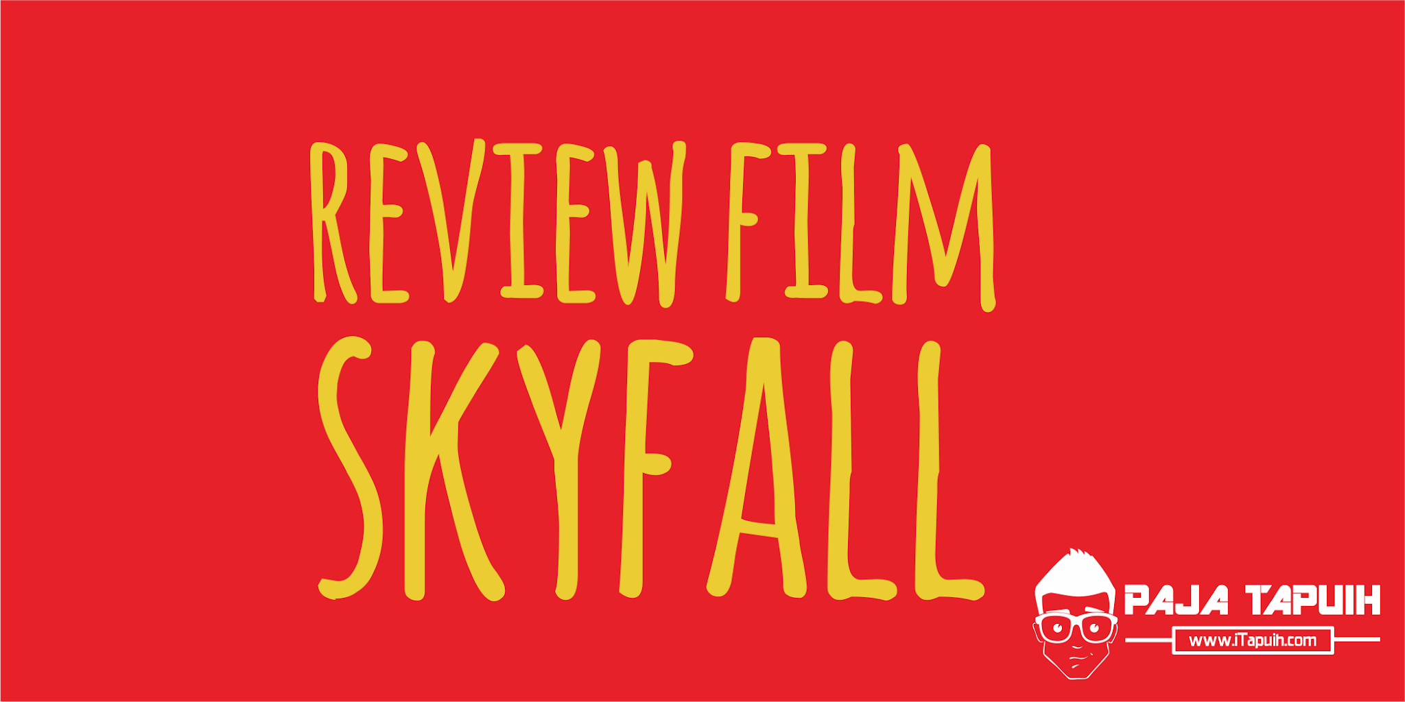 Soal Review Text Isian Singkat Film Skyfall Terbaru