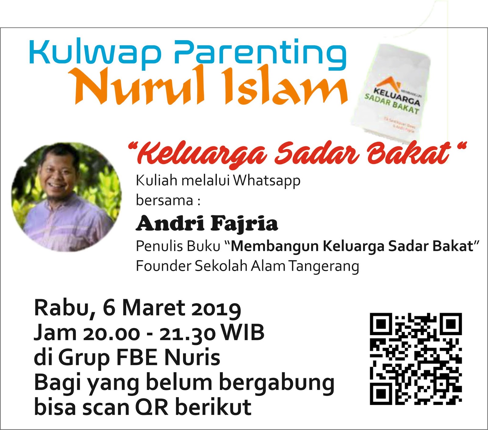 Berikut adalah resume Kuliah line di forum Parenting SDIT Alam Nurul Islam bersama Pak Andri Fajria Beliau adalah penulis buku “Membangun Keluarga Sadar