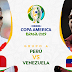 Venezuela vs Perú en vivo por la primera fecha del Grupo A en la Copa América 2019. HORA / CANA
