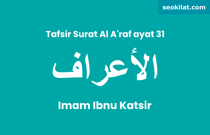 Tafsir Surat Al A'raf ayat 31