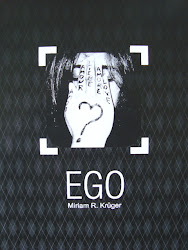 "EGO" MIRIAM R. KRÜGER (FRANçAIS, ESPAñOL, ENGLISH, ITALIANO) 2011