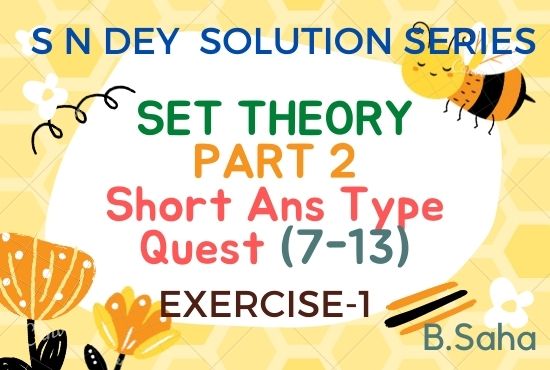 SET THEORY (Part-2) | S.N. Dey Math Solution Series