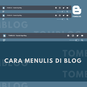 Cara Menulis di Blog