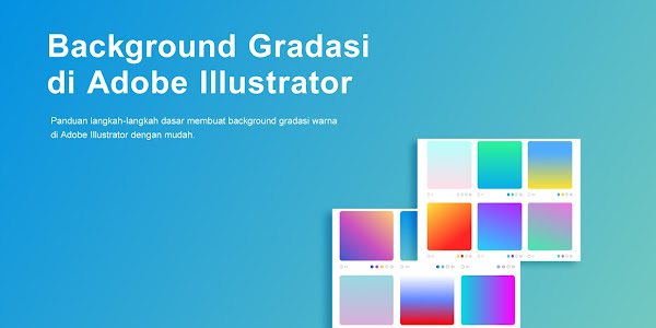 Cara Membuat Background Gradasi Warna di Adobe Illustrator  Update