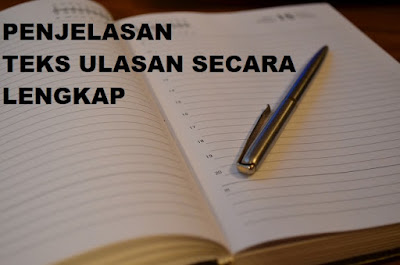 Penjelasan Teks Ulasan Secara Lengkap Tujuan Ciri Struktur Contoh Informasi Pendidikan