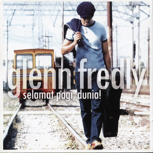 Dunia Download Wong Arief: Glenn Fredly~Selamat Pagi,Dunia 