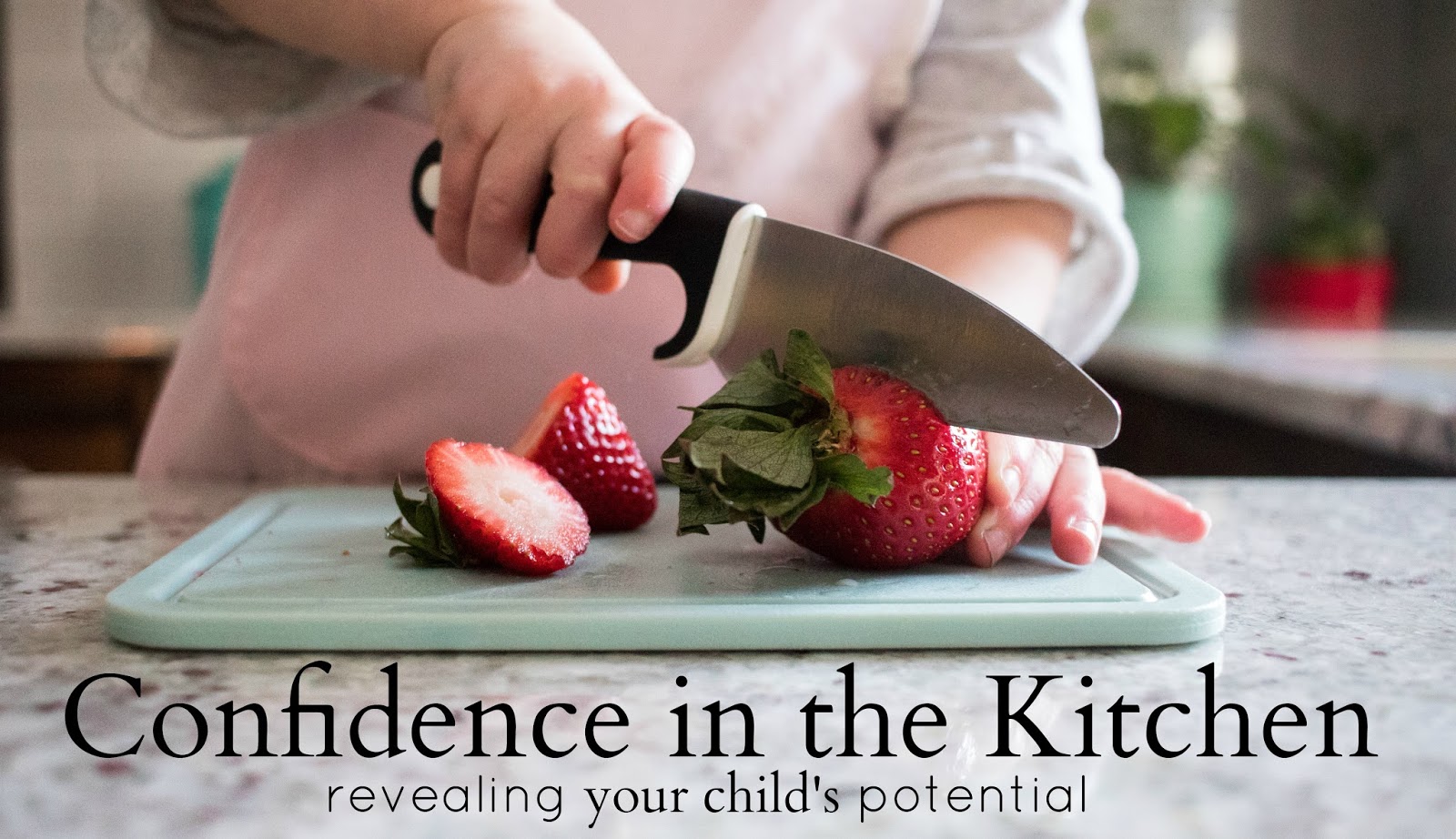 Confidence in the Kitchen, an online course and community learn how to teach your children from ages 2-6 to work in the kitchen! 