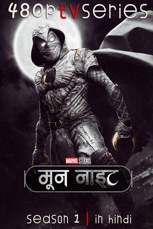 Moon Knight Season 1 (2022) Full Hindi Dual Audio Download 480p 720p All Episodes