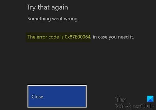 Ошибка Xbox One 0x87e00064