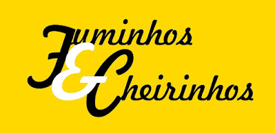 Fuminhos & Cheirinhos