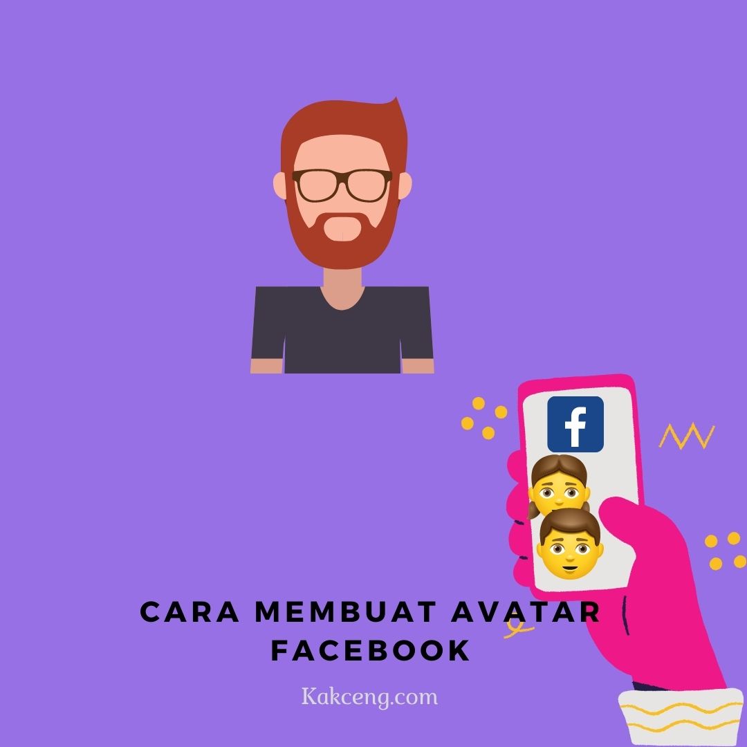 Cara Membuat Avatar Facebook Sendiri Dengan Mudah - KAK CENG COM