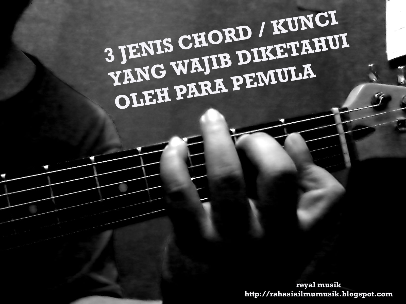 3+ Belajar Kunci Gitar (Video, Gambar) Chord LENGKAP 3+ Belajar Kunci Gitar (Video, Gambar) Chord LENGKAP