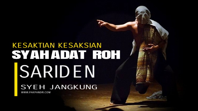 Makrifat Kesaktian Syahadat Sejati Sariden Waliyullah Dari Pati