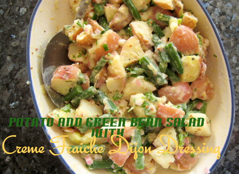 The Way to My Family's Heart Potato and Green Bean Salad with Creme