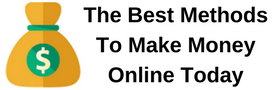 The Best Methods To Make Money Online Today