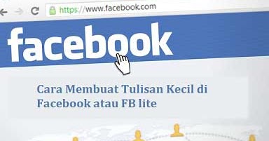 Cara Membuat Tulisan Kecil Di Facebook Atau Fb Lite Wafbig
