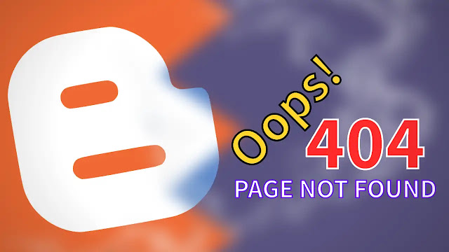 Custom 404 Page Not Found In Blogger