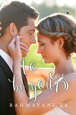 To Be Yours by Rahmayani ZA Pdf To Be Yours by Rahmayani ZA Pdf
