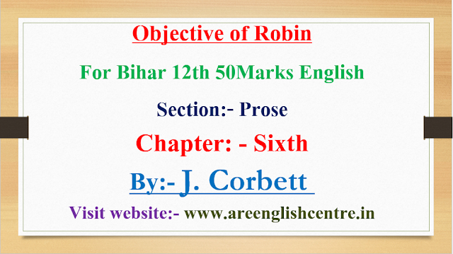 12th 50Marks Objective of Robin for Bihar English Prose