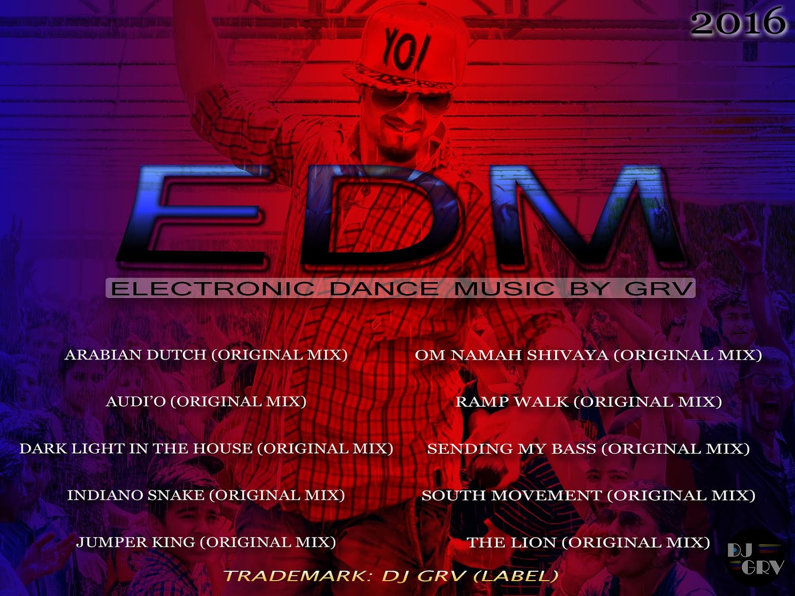 Electronic Dance Music (EDM) DJ GRV Indian Dj Remix IDR Latest