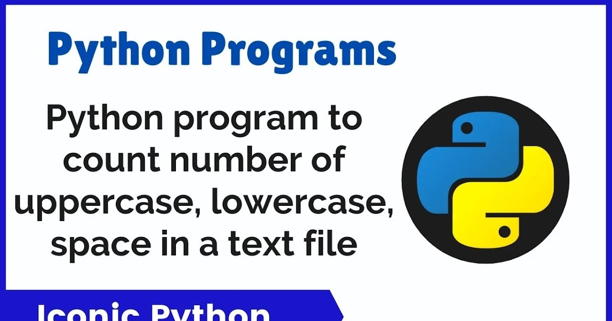 Python program to count number of uppercase, lowercase, space in a text ...