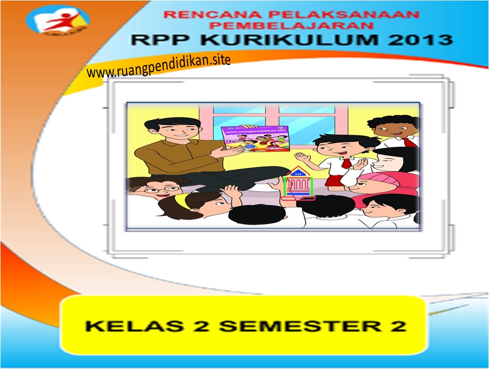 Download RPP 1 Lembar Kelas 2 SD/MI Kurikulum 2013 Revisi Download RPP 1 Lembar Kelas 2 SD/MI Kurikulum 2013 Revisi
