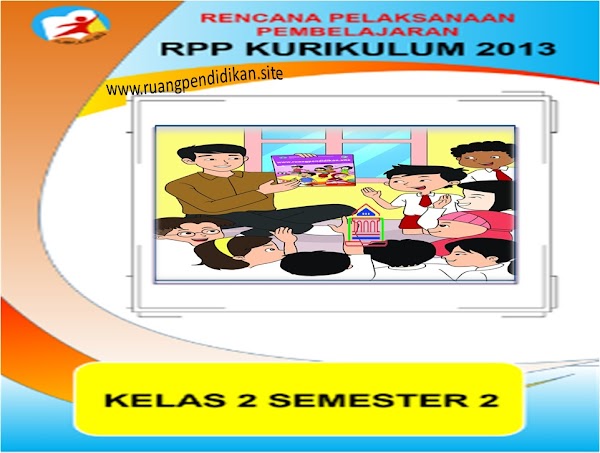 Download RPP 1 Lembar Kelas 2 SD/MI Kurikulum 2013 Revisi Tahun 2020 Download RPP 1 Lembar Kelas 2 SD/MI Kurikulum 2013 Revisi Tahun 2020