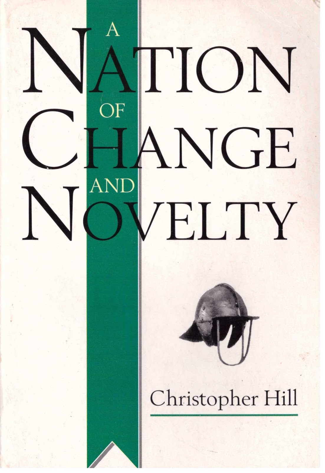 ResoluteReader Christopher Hill A Nation of Change and Novelty
