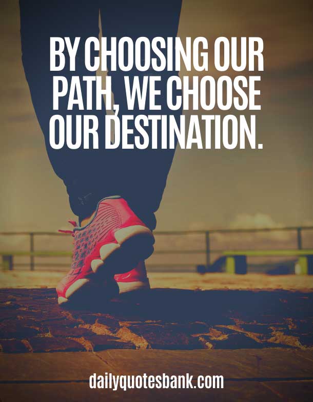 Quotes About Paths and Destinations