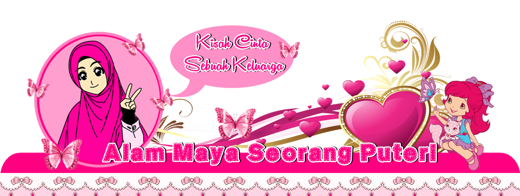 !~.alam maya seorang puteri~!