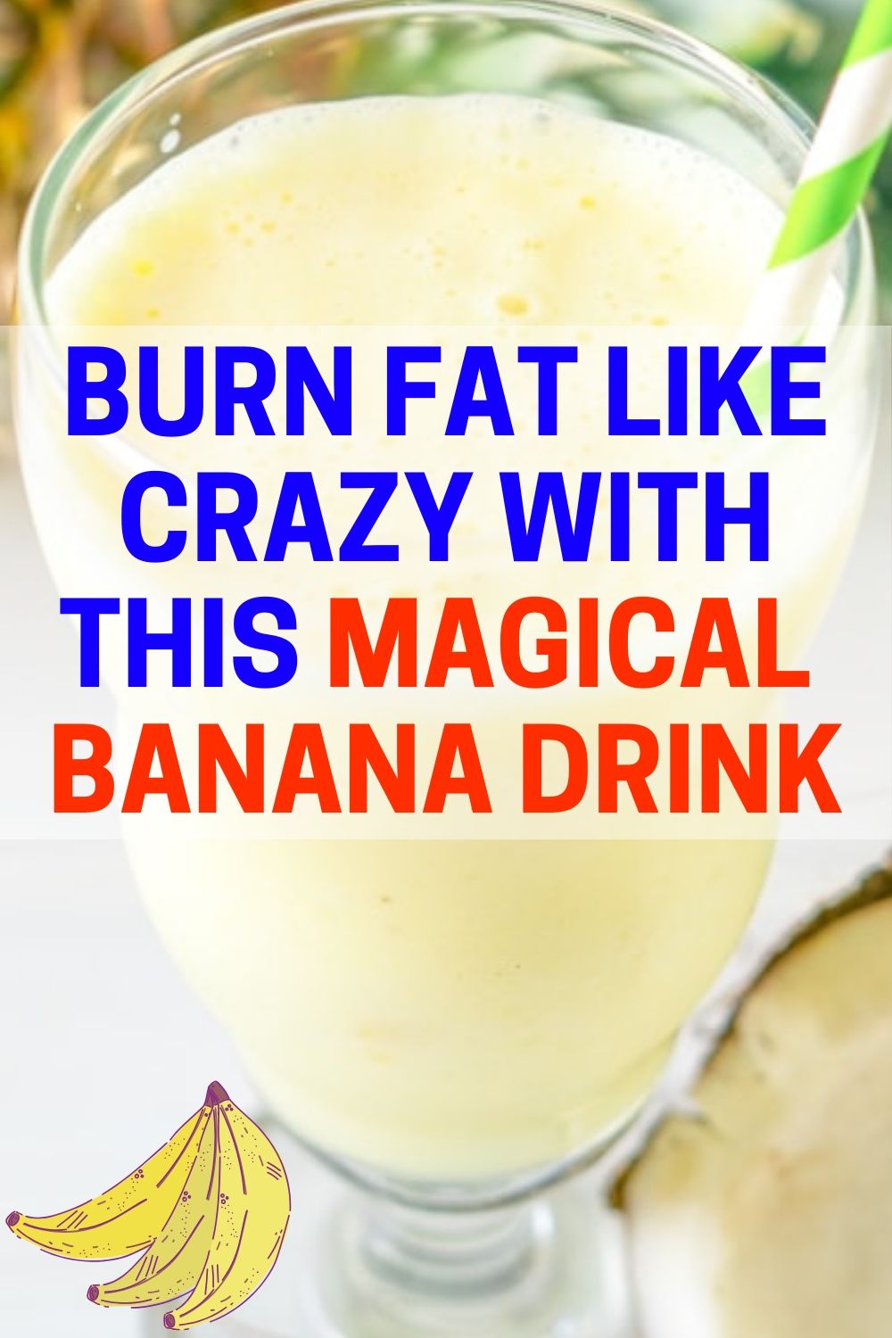 Burn Fat Like Crazy.. With This Magical Banana Drink .Hello Healthy.