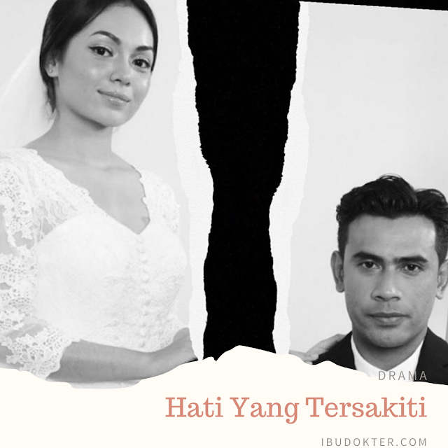 Drama Hati Yang Tersakiti Drama Hati Yang Tersakiti