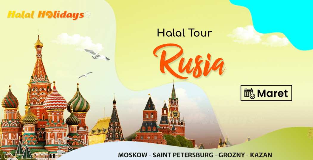 Paket Tour Rusia Murah Bulan Maret 2022