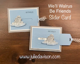 VIDEO: Stampin' Up! We'll Walrus Be Friends Slider Card Tutorial ~ Fun Fold Series ~ www.juliedavison.com