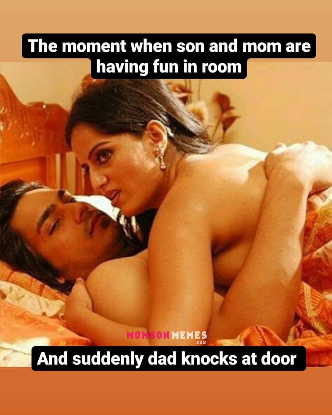 When, suddenly dad knocks the door!