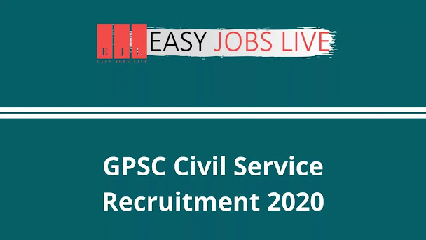 GPSC Civil Service Recruitment 2020 GPSC Civil Service Recruitment 2020
