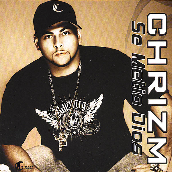 Chrizm – Se Metio Dios 2007