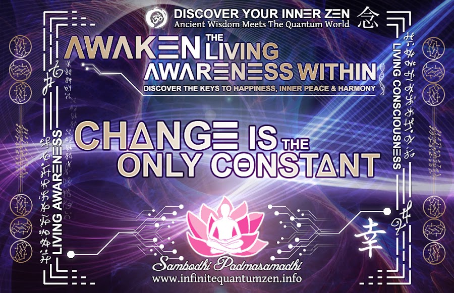 Change is the only constant - alan watts the book of zen meditation, the key to happiness joy harmony