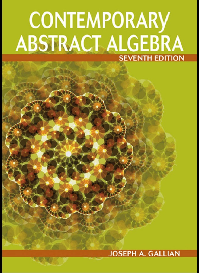 Contemporary Abstract Algebra ,7th Edition