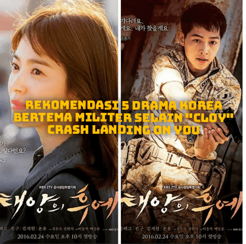 Rekomendasi 5 Drama Korea Bertema Militer Selain "CLOY" crash landing on you Rekomendasi 5 Drama Korea Bertema Militer Selain "CLOY" crash landing on you