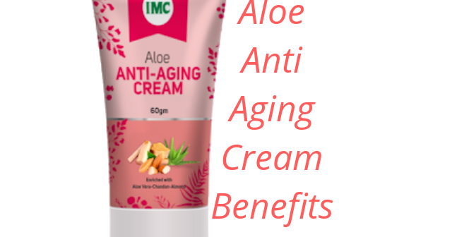 aloe anti aging cream imc