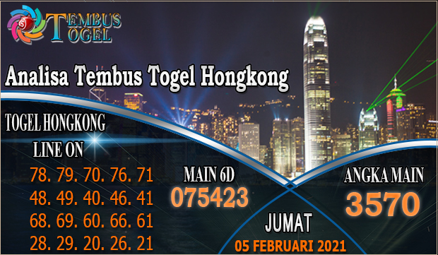 Analisa Tembus Togel Hongkong - Hari Jumat 05 Februari 2021